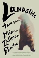 Landslide: True Stories di Minna Proctor edito da CATAPULT