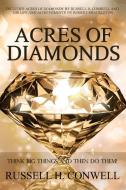 Acres of Diamonds by Russell H. Conwell di Russell H. Conwell edito da Infinity