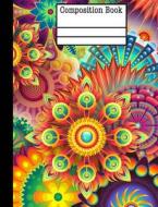 Floral Abstract Composition Notebook - Wide Ruled: 7.44 X 9.69 - 101 Sheets / 202 Pages di Rengaw Creations edito da Createspace Independent Publishing Platform