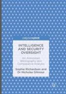 Intelligence And Security Oversight di Sophie Richardson, Nicholas Gilmour edito da Springer International Publishing Ag