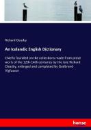An Icelandic English Dictionary di Richard Cleasby edito da hansebooks
