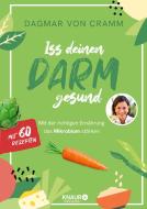 Iss deinen Darm gesund di Dagmar Von Cramm edito da Knaur MensSana HC