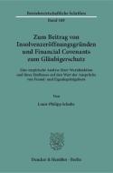 Zum Beitrag von Insolvenzeröffnungsgründen und Financial Covenants zum Gläubigerschutz di Louis-Philipp Schulte edito da Duncker & Humblot GmbH