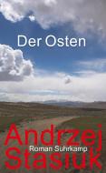 Der Osten di Andrzej Stasiuk edito da Suhrkamp Verlag AG
