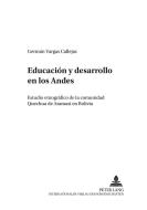 Educación y desarrollo en los Andes di Germán Vargas Callejas edito da Lang, Peter GmbH