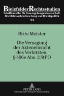 Die Versagung der Akteneinsicht des Verletzten, § 406e Abs. 2 StPO di Birte Meister edito da Lang, Peter GmbH
