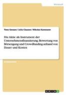 Genzen, T: Aktie als Instrument der Unternehmensfinanzierung di Julia Clausen, Timo Genzen, Nikolas Kammann edito da GRIN Verlag