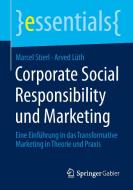 Corporate Social Responsibility und Marketing di Arved Lüth, Marcel Stierl edito da Springer Fachmedien Wiesbaden