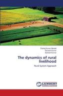 The dynamics of rural livelihood di Pankaj Kumar Mandal, Sarvesh Kumar, Santosh Kumar edito da LAP Lambert Academic Publishing