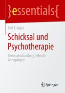 Schicksal und Psychotherapie di Ralf T. Vogel edito da Springer Berlin Heidelberg
