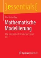Mathematische Modellierung di Martin Janßen edito da Springer Berlin Heidelberg