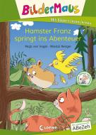 Bildermaus - Hamster Franz springt ins Abenteuer di Maja von Vogel edito da Loewe Verlag GmbH