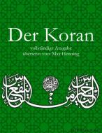 Der Koran: Vollständige Ausgabe di Max Henning edito da Books on Demand