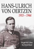 HANS-ULRICH VON OERTZEN 1915-1944 edito da Books on Demand