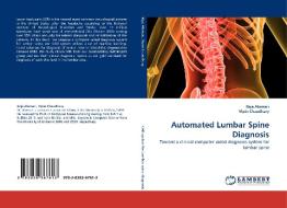 Automated Lumbar Spine Diagnosis di Raja Alomari, Vipin Chaudhary edito da LAP Lambert Acad. Publ.