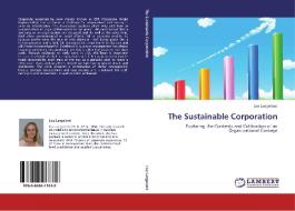 The Sustainable Corporation di Lise Langeland edito da LAP Lambert Academic Publishing