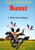 Bassi lernt fliegen di Oskar Herrmann edito da Zwiebelzwerg Verlag