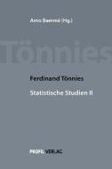 Ferdinand Tönnies Statistische Studien II di Ferdinand Tönnies edito da Profil Verlag
