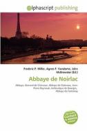Abbaye De Noirlac edito da Alphascript Publishing