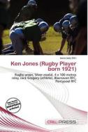 Ken Jones (rugby Player Born 1921) edito da Cred Press