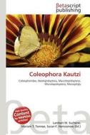 Coleophora Kautzi edito da Betascript Publishing