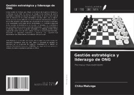 Gestión estratégica y liderazgo de ONG di Chiku Malunga edito da Ediciones Nuestro Conocimiento