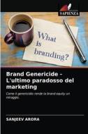 Brand Genericide - L'ultimo Paradosso Del Marketing