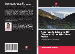 Recursos hídricos no Dir (Piemonte) do Atlas Beni Mellal di Finigue Abdelouahed edito da Edições Nosso Conhecimento