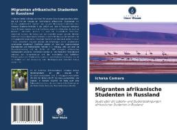 Migranten afrikanische Studenten in Russland di Ichaka Camara edito da Verlag Unser Wissen