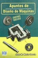 Apuntes de diseño de máquinas di Juan Manuel Marín García edito da Editorial Club Universitario