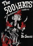 The 500 Hats Of Batholomew Cubbins di Dr. Seuss edito da Harpercollins Publishers