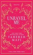Unravel Me di Tahereh Mafi edito da HarperCollins Publishers