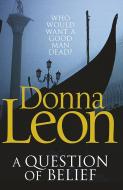 A Question of Belief di Donna Leon edito da Random House UK Ltd