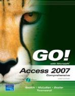 Go! With Access 2007 di Shelley Gaskin, Carolyn E. McLellan, Susan N. Dozier, Kris Townsend edito da Pearson Education (us)