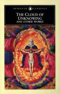 The Cloud of Unknowing and Other Works di A. C. Spearing edito da Penguin Books Ltd