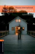 Oxford Bookworms Library: Level 2:: Ghosts International: Troll and Other Stories Audio Pack edito da Oxford University ELT