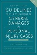 Guidelines For The Assessment Of General Damages In Personal Injury Cases di Judicial College edito da Oxford University Press