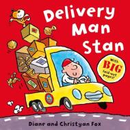 Delivery Man Stan di Diane Fox edito da Pan Macmillan