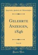 Gelehrte Anzeigen, 1846, Vol. 28 (Classic Reprint) di Bayerische Akademie Der Wissenschaften edito da Forgotten Books