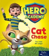 Cat Chase di Tim Little edito da HERO ACADEMY