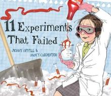 11 Experiments That Failed di Jenny Offill edito da SCHWARTZ & WADE BOOKS