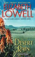 Desert Rain di Elizabeth Lowell edito da AVON BOOKS