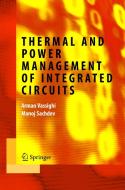 Thermal and Power Management of Integrated Circuits di Arman Vassighi, Manoj Sachdev edito da SPRINGER NATURE