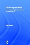 Rewriting The Rules di Meg-John Barker edito da Taylor & Francis Ltd