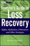 Investor′s Guide to Loss Recovery di Louis L. Straney edito da John Wiley & Sons