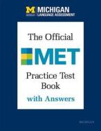 The Official Met Practice Test Book with Answers di Rita C. Simpson-Vlach, Michigan Language Assessment edito da UNIV OF MICHIGAN PR