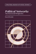 Political Networks di David Knoke edito da Cambridge University Press