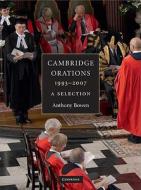 Cambridge Orations, 1993¿2007 di Anthony Bowen edito da Cambridge University Press