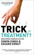 Trick or Treatment? di Dr. Simon Singh, Professor Edzard Ernst edito da Transworld Publishers Ltd