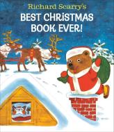Richard Scarry's Best Christmas Book Ever! di Richard Scarry edito da Random House LCC US